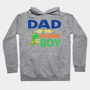 Dad Of The Birthday For Boy Saurus Rex Dinosaur Party Hoodie